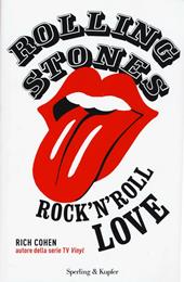 Rolling Stones. Rock'n roll love