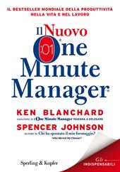 Il nuovo one minute manager. Per gestire al massimo l'azienda, la casa, la famiglia