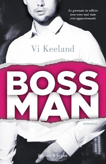 Bossman - Vi Keeland - Libro Sperling & Kupfer 2017, Pandora | Libraccio.it