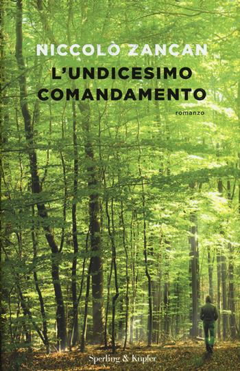 L' undicesimo comandamento - Niccolò Zancan - Libro Sperling & Kupfer 2017, Pandora | Libraccio.it