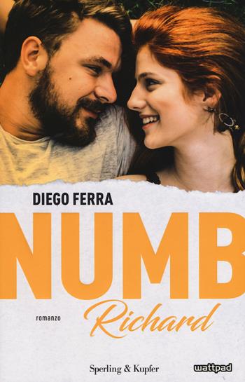 Richard. Numb - Diego Ferra - Libro Sperling & Kupfer 2017, Pandora | Libraccio.it