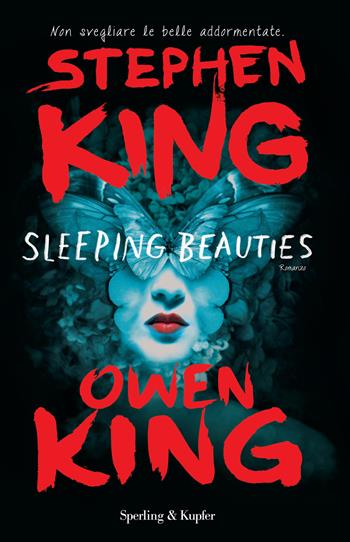 Sleeping beauties - Stephen King, Owen King - Libro Sperling & Kupfer 2017, Pandora | Libraccio.it