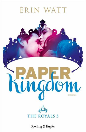 Paper Kingdom. The Royals. Vol. 5 - Erin Watt - Libro Sperling & Kupfer 2018, Pandora | Libraccio.it