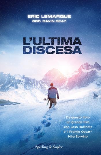 L' ultima discesa - Eric LeMarque, Davin Seay - Libro Sperling & Kupfer 2018, Varia | Libraccio.it