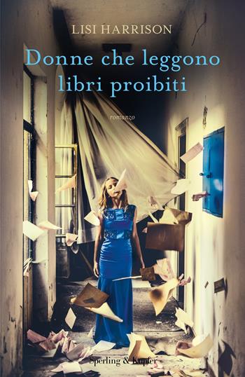 Donne che leggono libri proibiti - Lisi Harrison - Libro Sperling & Kupfer 2018, Pandora | Libraccio.it