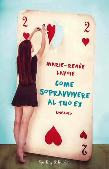 Come sopravvivere al tuo ex - Marie-Renée Lavoie - Libro Sperling & Kupfer 2018, Pandora | Libraccio.it