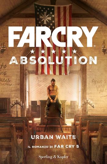 FarCry. Absolution - Urban Waite - Libro Sperling & Kupfer 2018, Pandora | Libraccio.it