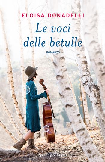 Le voci delle betulle - Eloisa Donadelli - Libro Sperling & Kupfer 2018, Pandora | Libraccio.it