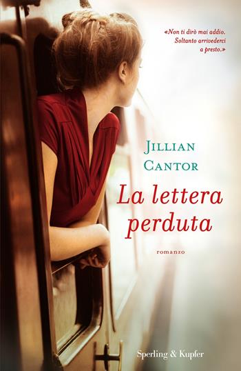 La lettera perduta - Jillian Cantor - Libro Sperling & Kupfer 2019, Pandora | Libraccio.it