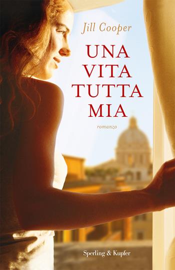 Una vita tutta mia - Jill Cooper - Libro Sperling & Kupfer 2018, Pandora | Libraccio.it
