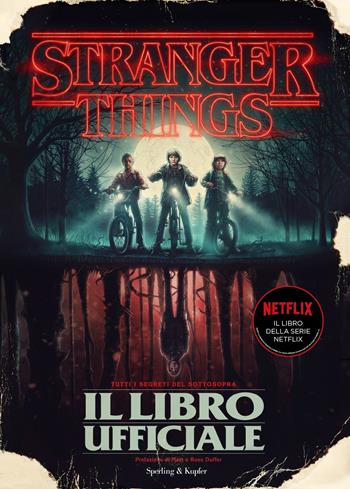 Stranger Things. Il libro ufficiale. Ediz. illustrata - Gina McIntyre - Libro Sperling & Kupfer 2019, Varia | Libraccio.it