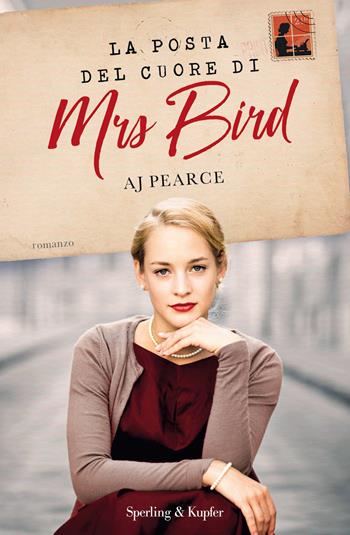 La posta del cuore di Mrs Bird - A. J. Pearce - Libro Sperling & Kupfer 2019, Pandora | Libraccio.it