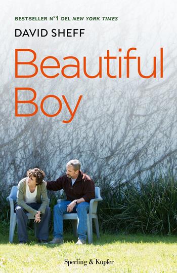 Beautiful boy. Ediz. italiana - David Sheff - Libro Sperling & Kupfer 2019, Varia | Libraccio.it