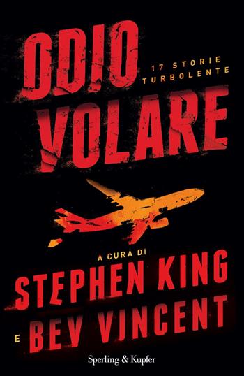 Odio volare. 17 storie turbolente  - Libro Sperling & Kupfer 2019, Pandora | Libraccio.it