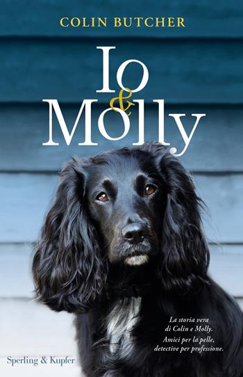 Io & Molly - Colin Butcher - Libro Sperling & Kupfer 2019, Pandora | Libraccio.it
