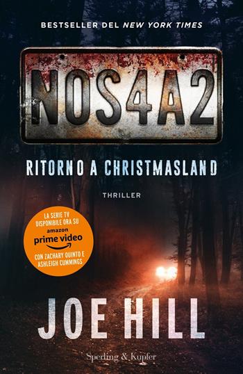 NOS4A2. Ritorno a Christmasland - Joe Hill - Libro Sperling & Kupfer 2019, Pandora | Libraccio.it