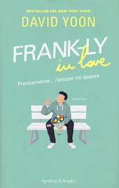 Frank-Ly in love. Francamente... l'amore mi spezza