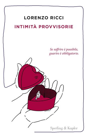Intimità provvisorie - Lorenzo Ricci - Libro Sperling & Kupfer 2020, Pandora | Libraccio.it
