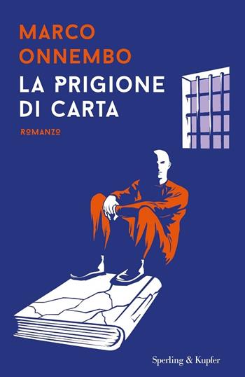 La prigione di carta - Marco Onnembo - Libro Sperling & Kupfer 2020, Pandora | Libraccio.it