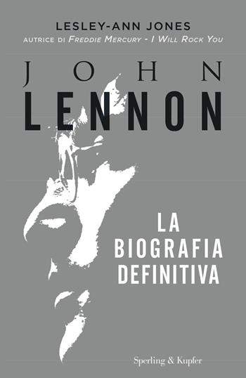 John Lennon. La biografia definitiva - Lesley-Ann Jones - Libro Sperling & Kupfer 2020, Varia | Libraccio.it