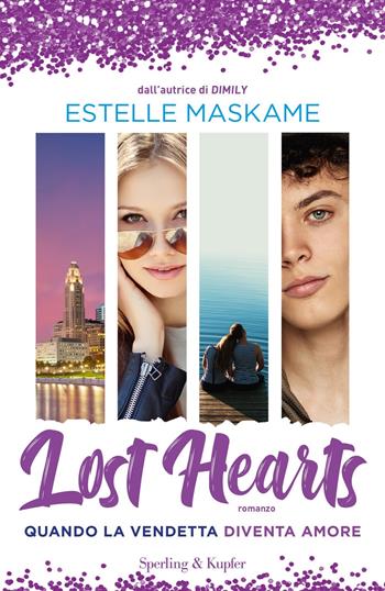 Lost hearts. Quando la vendetta diventa amore - Estelle Maskame - Libro Sperling & Kupfer 2021, Pandora | Libraccio.it