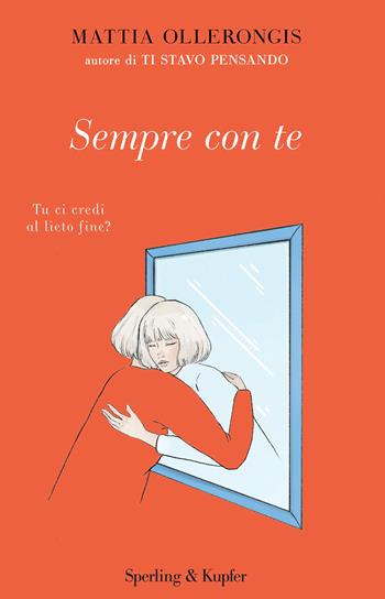 Sempre con te - Mattia Ollerongis - Libro Sperling & Kupfer 2020, Parole | Libraccio.it