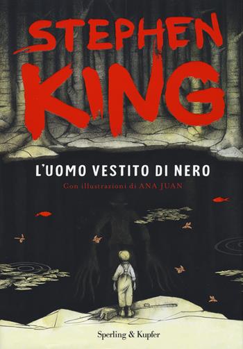 L' uomo vestito di nero. Ediz. illustrata - Stephen King - Libro Sperling & Kupfer 2020, Parole | Libraccio.it