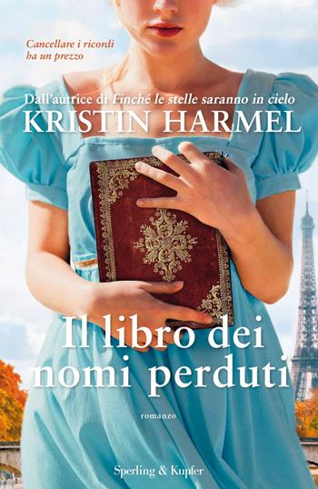 Il libro dei nomi perduti - Kristin Harmel - Libro Sperling & Kupfer 2021, Pandora | Libraccio.it