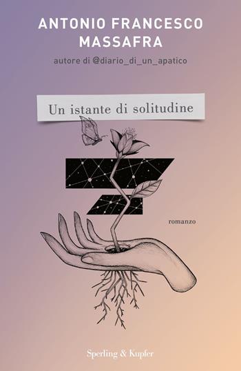 Un istante di solitudine - Antonio Francesco Massafra - Libro Sperling & Kupfer 2021, Pandora | Libraccio.it