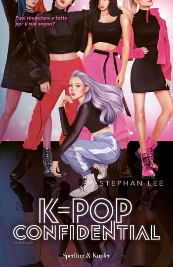 K-pop confidential - Stephan Lee - Libro Sperling & Kupfer 2022, Pandora | Libraccio.it