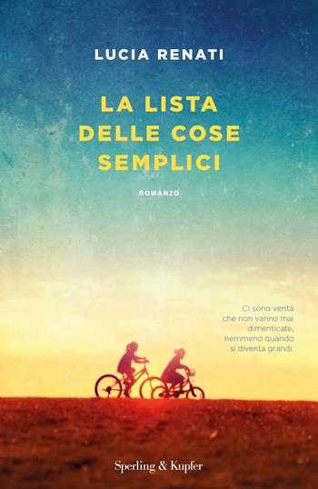 La lista delle cose semplici - Lucia Renati - Libro Sperling & Kupfer 2021, Pandora | Libraccio.it