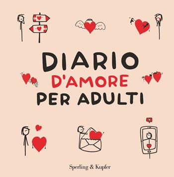 Diario d'amore per adulti  - Libro Sperling & Kupfer 2021, Parole | Libraccio.it