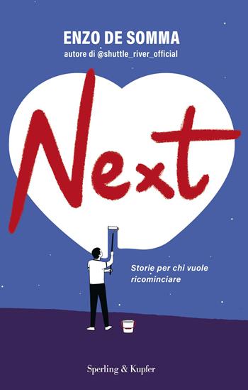 Next. Storie per chi vuole ricominciare - Enzo De Somma - Libro Sperling & Kupfer 2021, Pandora | Libraccio.it