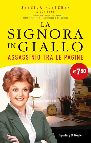 Assassinio tra le pagine. La signora in giallo - Jessica Fletcher, Jon Land - Libro Sperling & Kupfer 2021, Supertascabili Paperback | Libraccio.it