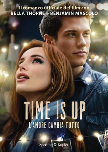 Time is up. L'amore cambia tutto  - Libro Sperling & Kupfer 2021, Varia | Libraccio.it