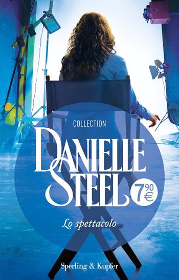 Lo spettacolo - Danielle Steel - Libro Sperling & Kupfer 2021, Supertascabili Paperback | Libraccio.it