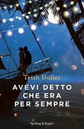 Avevi detto che era per sempre