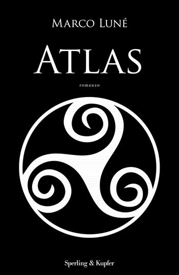 Atlas - Marco Luné - Libro Sperling & Kupfer 2021, Pandora | Libraccio.it