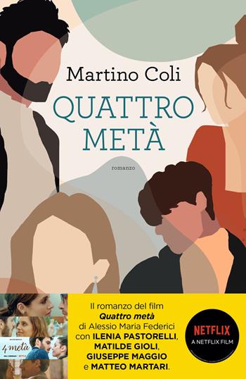 Quattro metà - Martino Coli - Libro Sperling & Kupfer 2022, Pandora | Libraccio.it