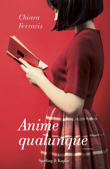 Anime qualunque - Chiara Ferraris - Libro Sperling & Kupfer 2022, Pandora | Libraccio.it