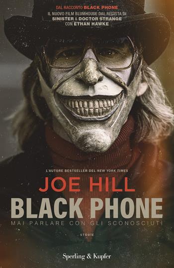 Black phone. Mai parlare con gli sconosciuti - Joe Hill - Libro Sperling & Kupfer 2022, Pandora | Libraccio.it