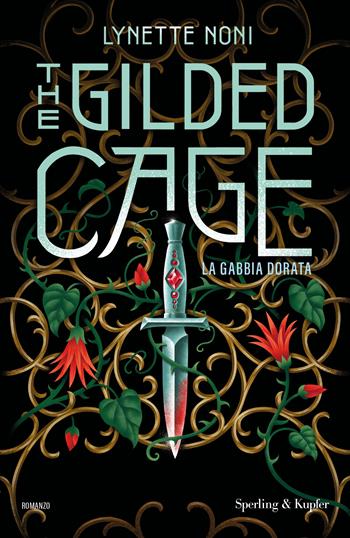 The gilded cage. La gabbia dorata - Lynette Noni - Libro Sperling & Kupfer 2024, Pandora | Libraccio.it