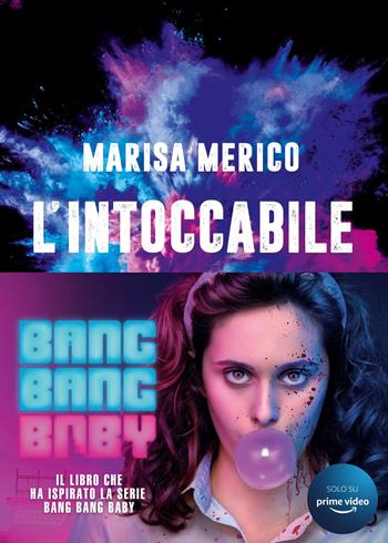 L' intoccabile - Marisa Merico - Libro Sperling & Kupfer 2022, Varia | Libraccio.it