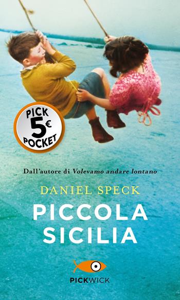Piccola Sicilia - Daniel Speck - Libro Sperling & Kupfer 2022, Pickpocket | Libraccio.it