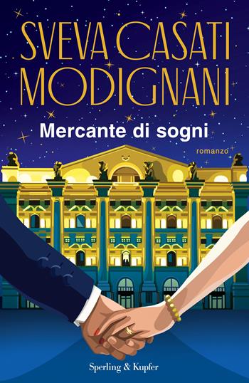 Mercante di sogni - Sveva Casati Modignani - Libro Sperling & Kupfer 2022, Pandora | Libraccio.it