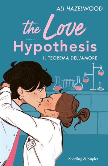 The love hypothesis. Il teorema dell'amore - Ali Hazelwood - Libro Sperling & Kupfer 2022, Pandora | Libraccio.it