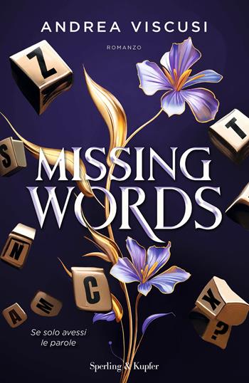 Missing words. Ediz. italiana - Andrea Viscusi - Libro Sperling & Kupfer 2023, Pandora | Libraccio.it