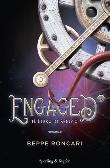 Engaged. Vol. 1 Il libro di Renzo - Beppe Roncari - Libro Sperling & Kupfer 2023, Pandora | Libraccio.it