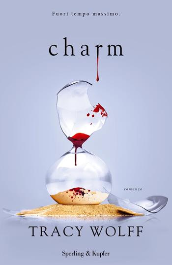 Charm. Ediz. italiana - Tracy Wolff - Libro Sperling & Kupfer 2023, Pandora | Libraccio.it