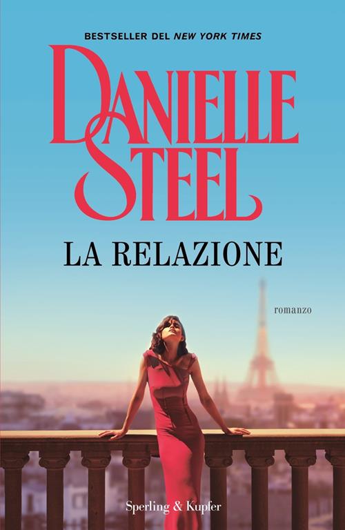 La relazione - Danielle Steel - Libro Sperling & Kupfer 2023, Pandora
